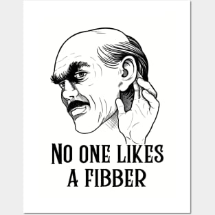 No one likes a fibber Posters and Art